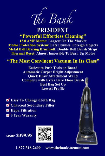 The Bank President Vacuum